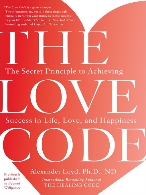 Title details for The Love Code by Alexander Loyd, PhD., ND - Wait list